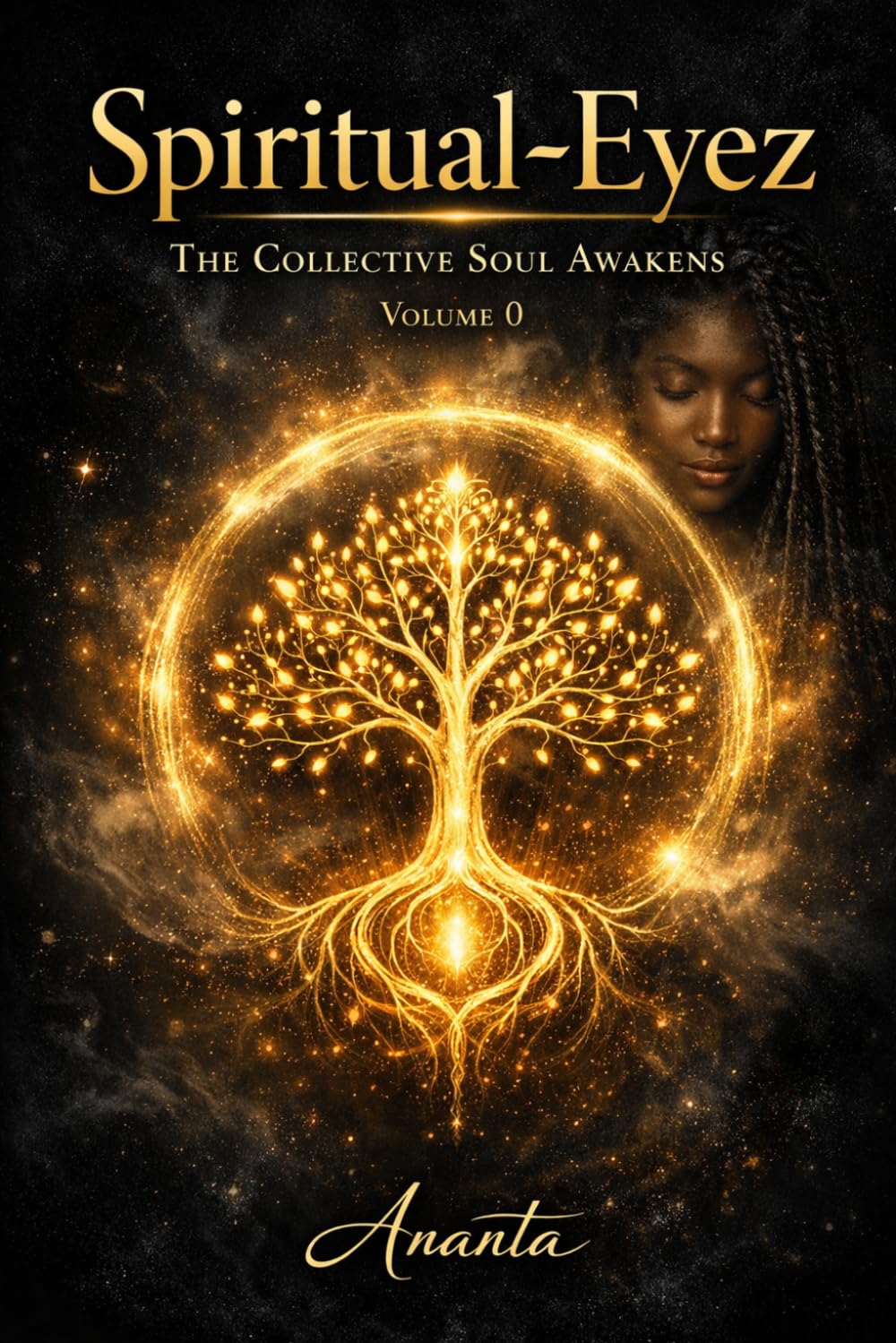 Spiritual-Eyez: The Collective Soul Awakens (The Awakening Series - The Complete Collection)