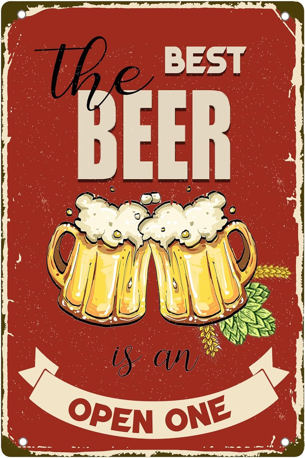 Anceky Style-4 Best Beer Is An Open One Retro Metal Tin Sign Cafes Bars Pubs Shop Restaurant Wall Decor Man Cave Home Funny Retro Signs Beer Tin Sign 12X16 Inch