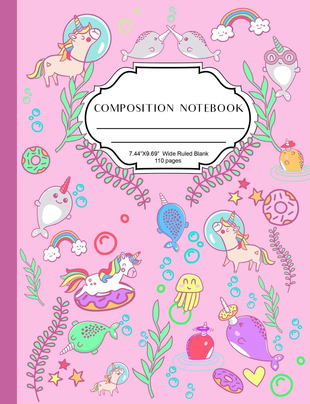 Wide Rule Composition Notebook: Cute composition notebook for girls, lovely pink colour glossy cover with narwhal and unicorn sprinkles design, wide ruled notebook for primary school students