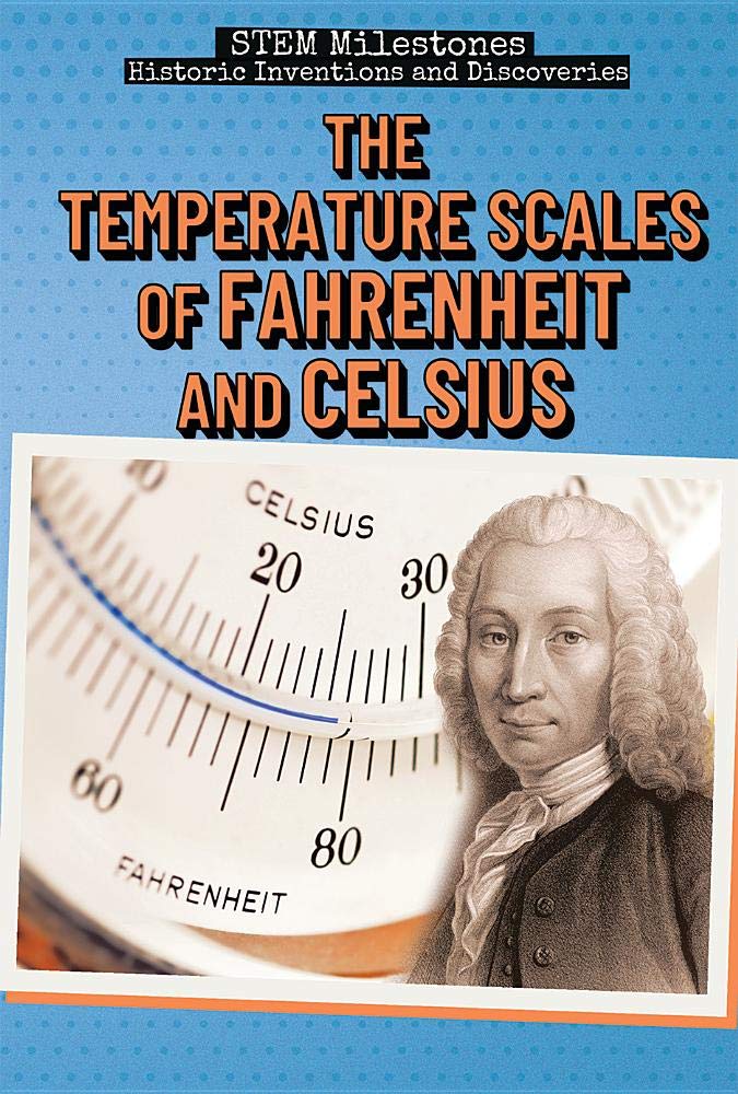 Buy The Temperature Scales of Fahrenheit and Celsius (STEM Milestones
