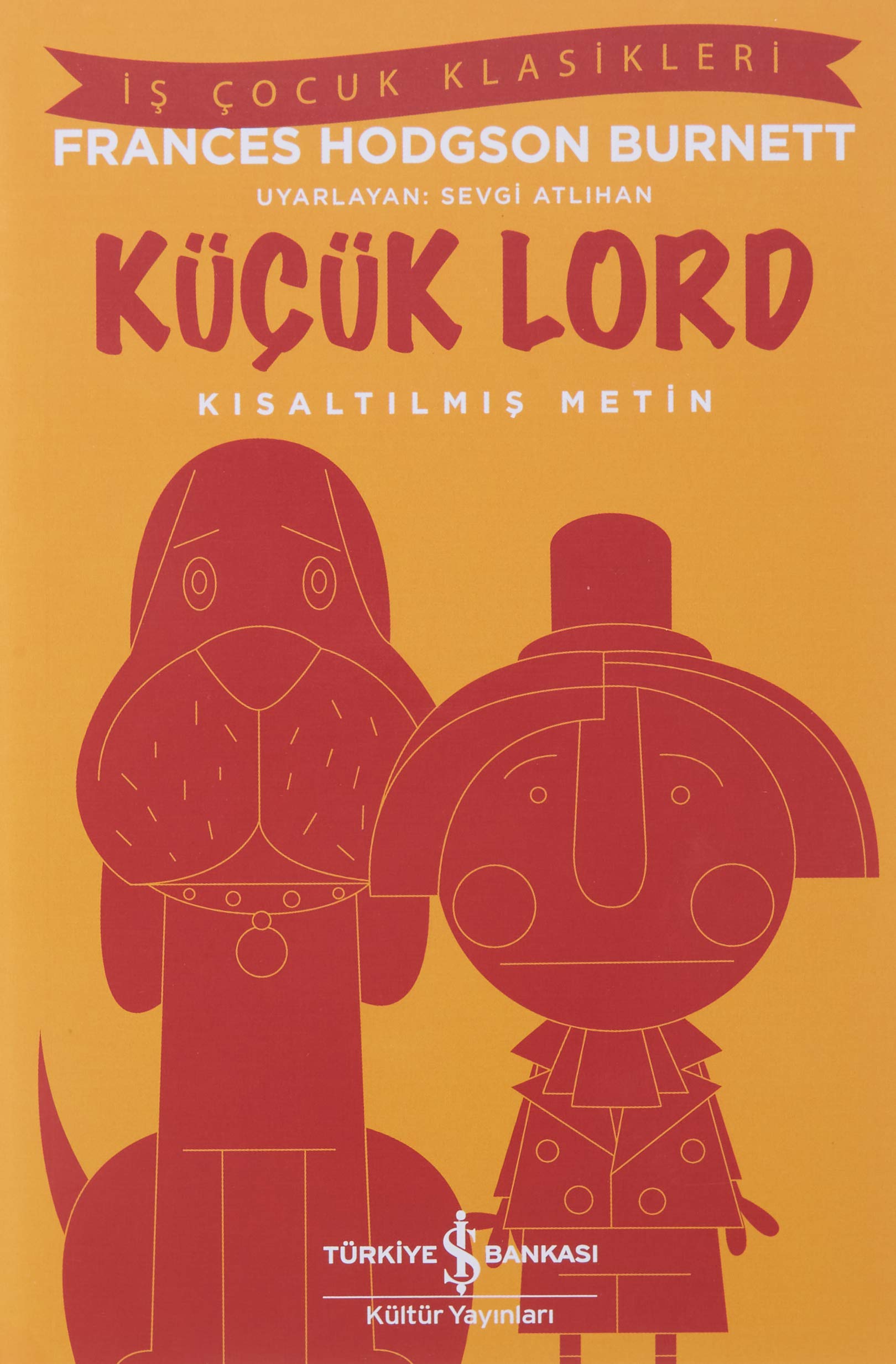 Küçük Lord: Kısaltılmış Metin — Kitap ( )