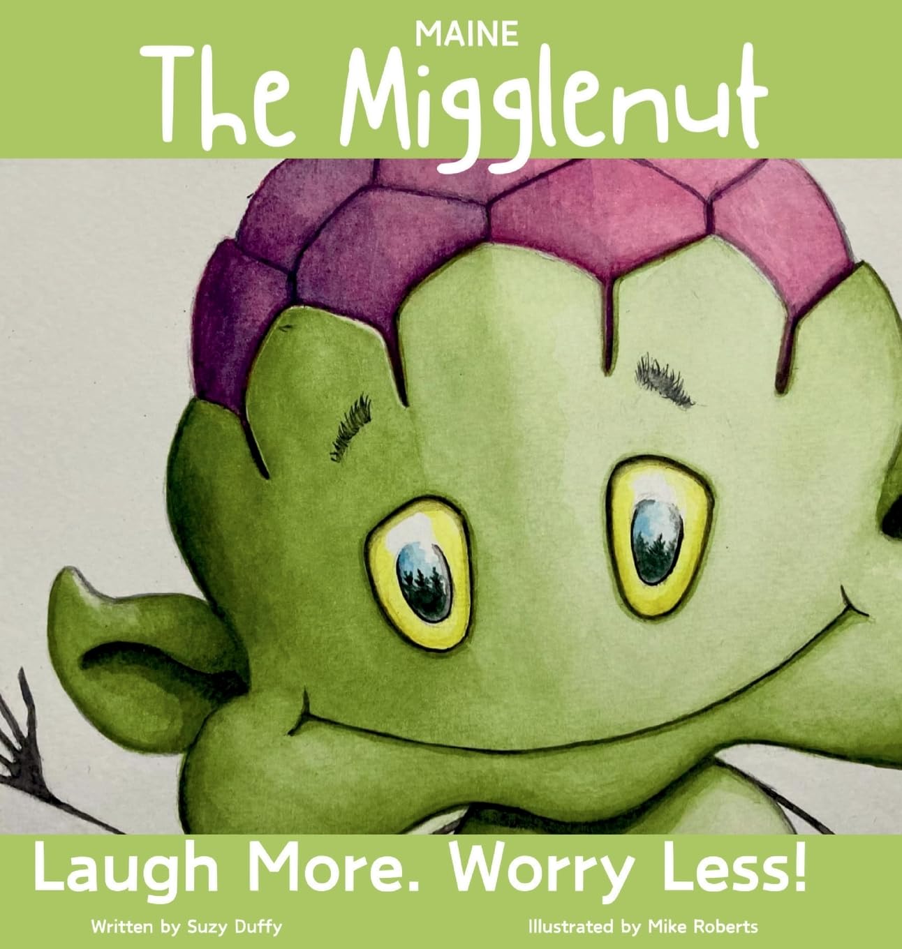 The Maine Migglenut: Laugh more. Worry Less! (United Tales of America)