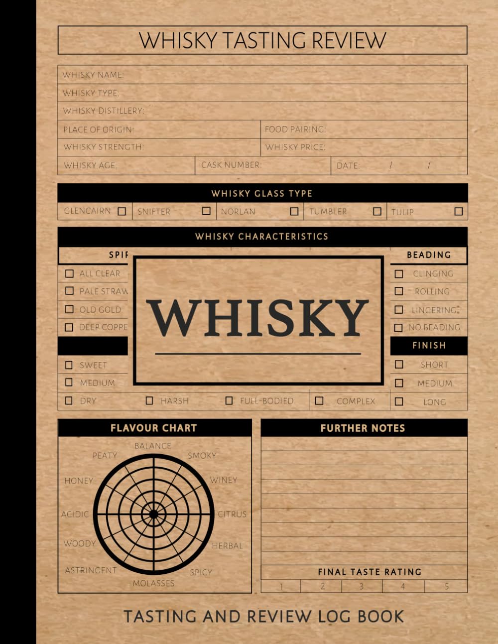 Whisky Tasting and Review Log Book: Whiskey Enthusiasts Journal. Detail & Note Every Glass. Ideal for Mixologists, Bars & Restaurants, and Bartenders