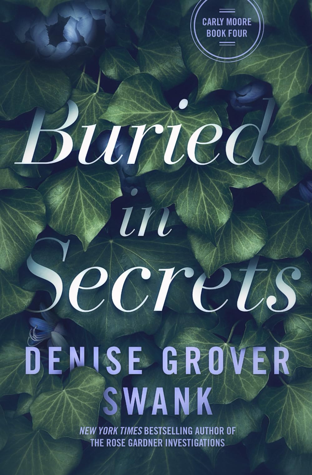 Buried in Secrets: Carly Moore #4 (Carly Moore Mystery)