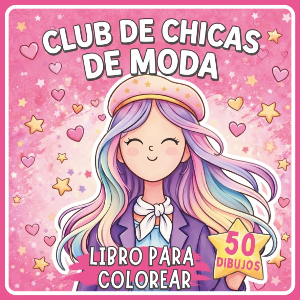 Club de Chicas de Moda libro para colorear para Niñas 8-12 Años: Cuaderno de Actividades Creativo · Idea de Regalo Perfecta para Niñas (Colección Chicas Creativas)