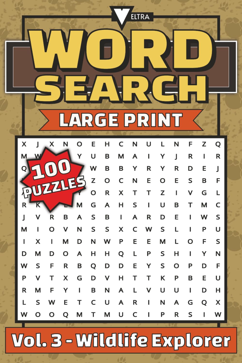Wildlife Explorer Word Search Puzzle Book: Wildlife Explorer Word Search Puzzles | 6x9 Inches, 200 Pages | 100 Puzzles | Solutions Included