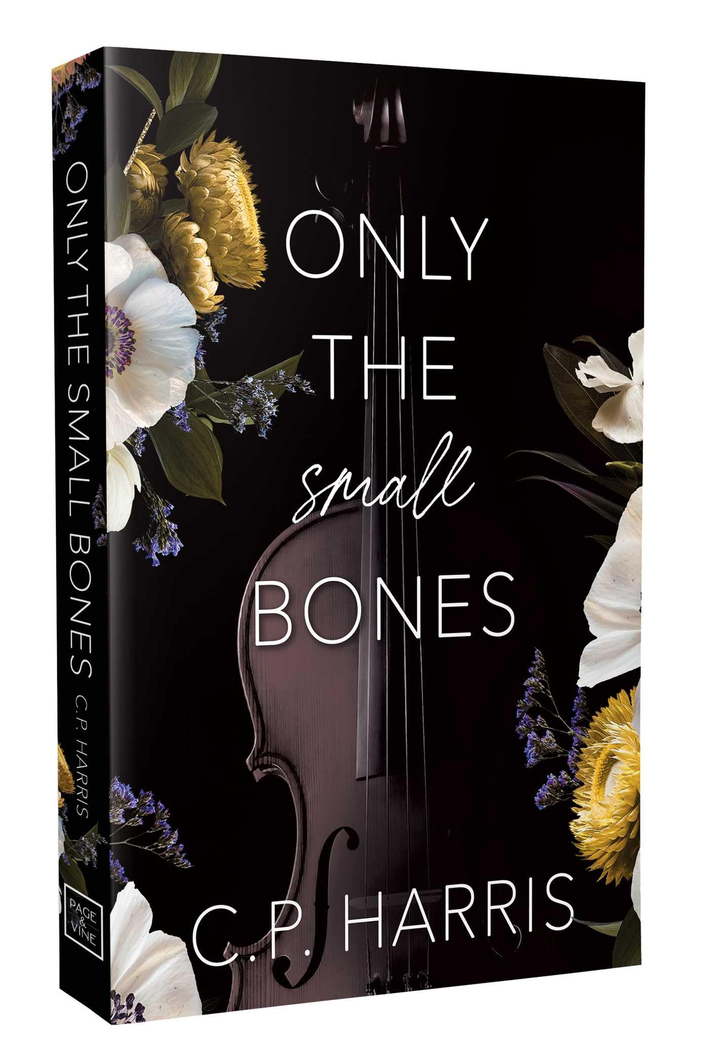 Only the Small Bones: Forbidden Slow Burn Romance: Volume 1 (Slow Burns & Tragic Beginnings)