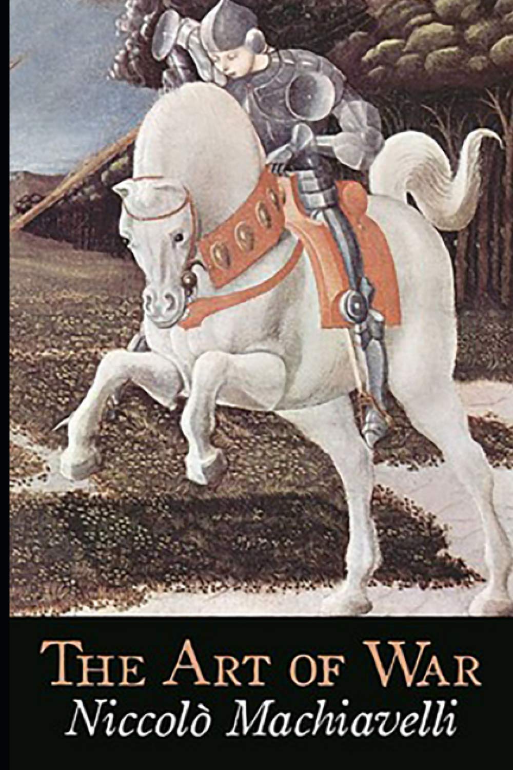The Art of War by Niccolò Machiavelli