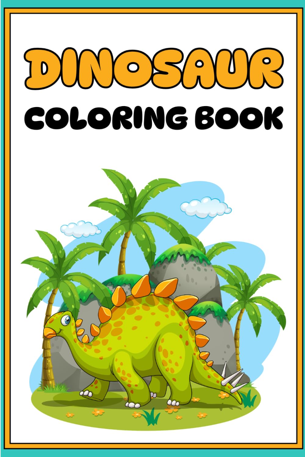 Dinosaur Coloring Book for Kids Ages 4-8: 29 Fun and Easy Dinosaur Coloring Pages for Boys and Girls