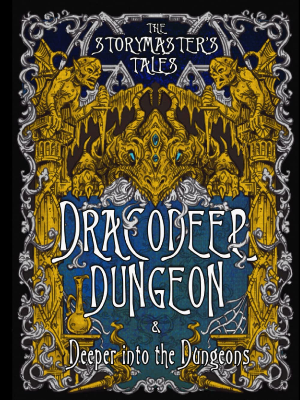 The Storymaster's Tales "Dracodeep Dungeon" & "Deeper into the Dungeons". Main game and Expansion: Become a Hero in a Grimm Kids & Family Tabletop RPG ... Storytelling Fairy Tales Gamebook Series)      Hardcover – January 4, 2023