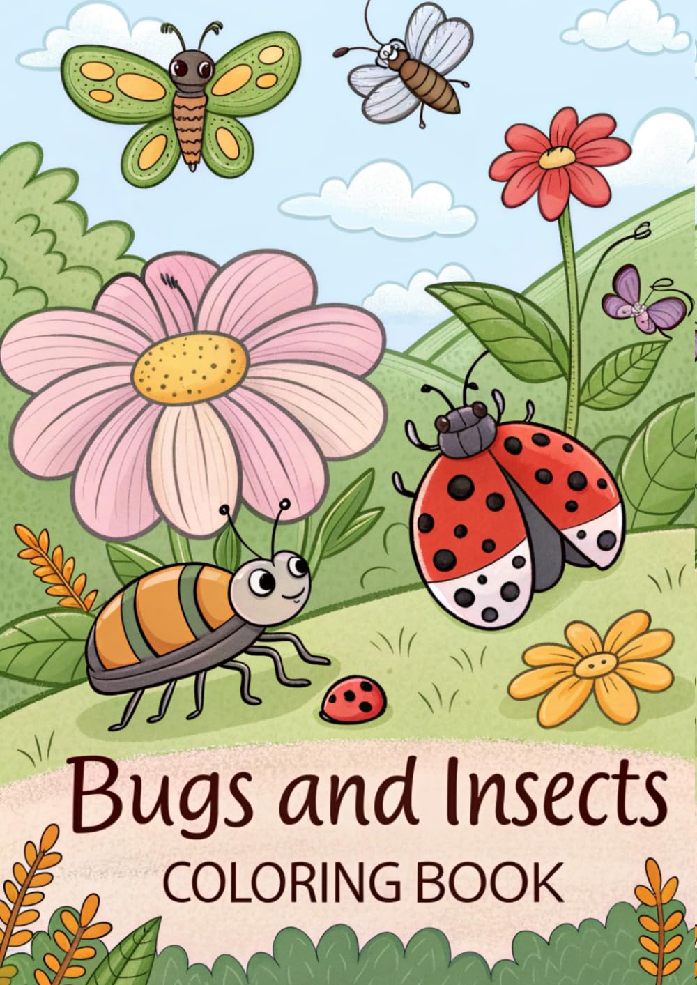 Bugs & Insects Coloring Book for Kids: 25 Fun & Easy Bug Coloring Pages Featuring Butterflies, Bees, Ants, Spiders, and More