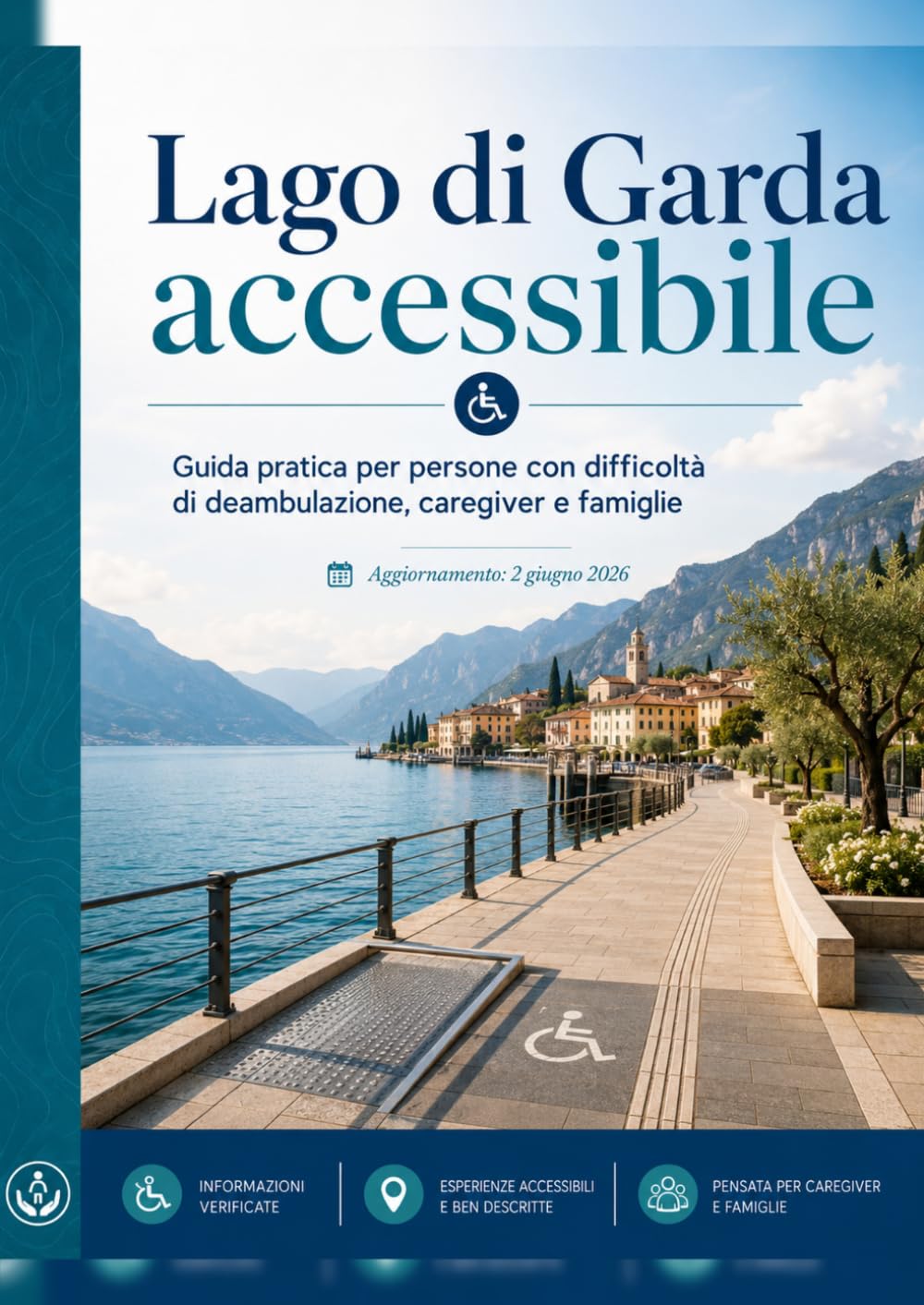 Lago di Garda accessibile: Guida pratica per persone con difficolta di deambulazione, caregiver e famiglie