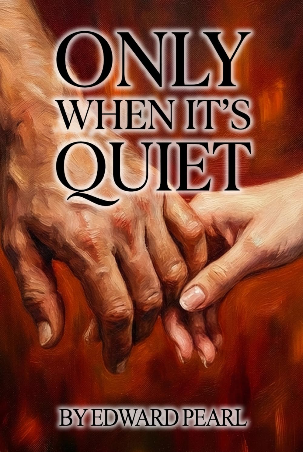Only When It's Quiet