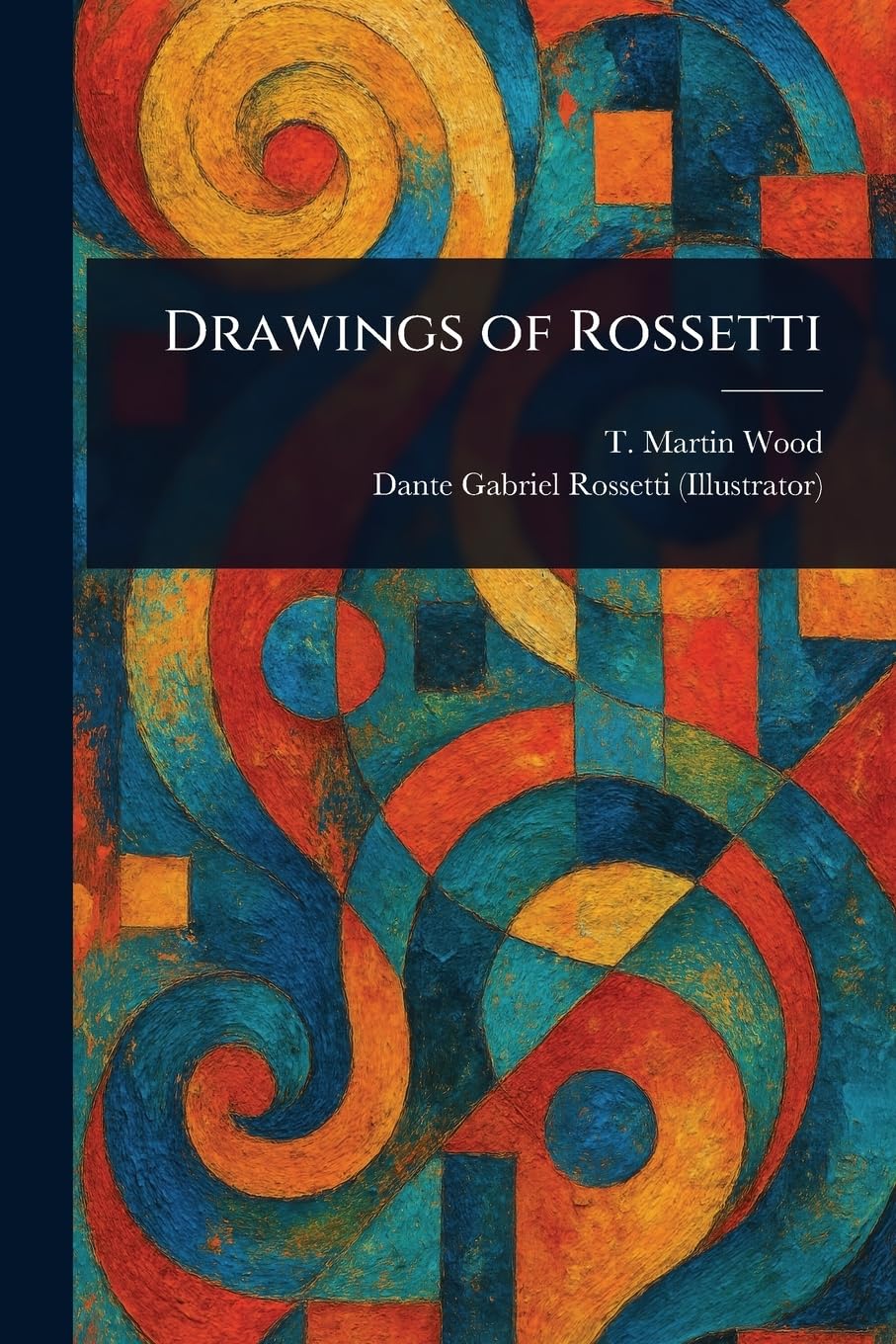 Drawings of Rossetti