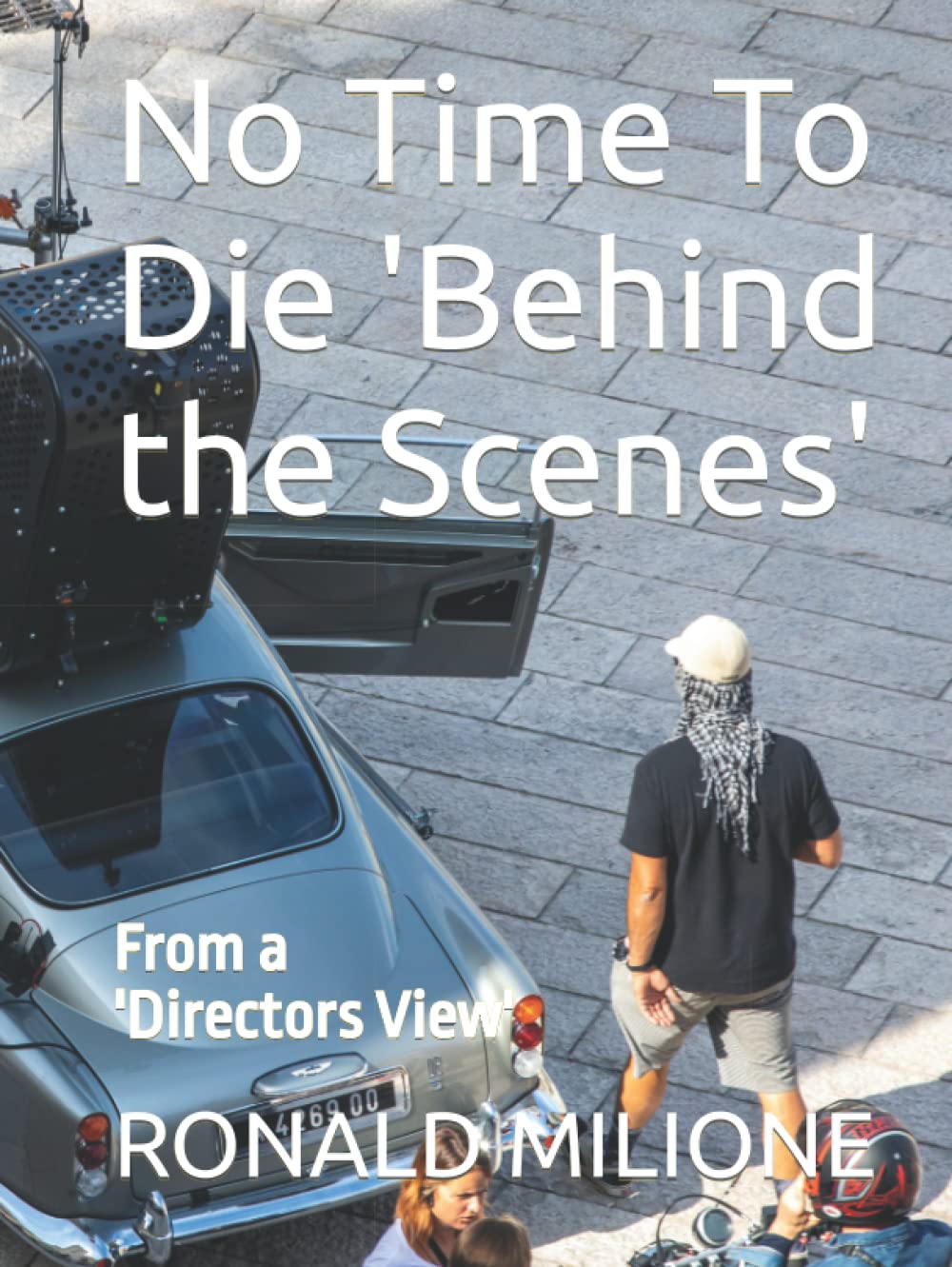 No Time To Die 'Behind the Scenes': From a Directors View