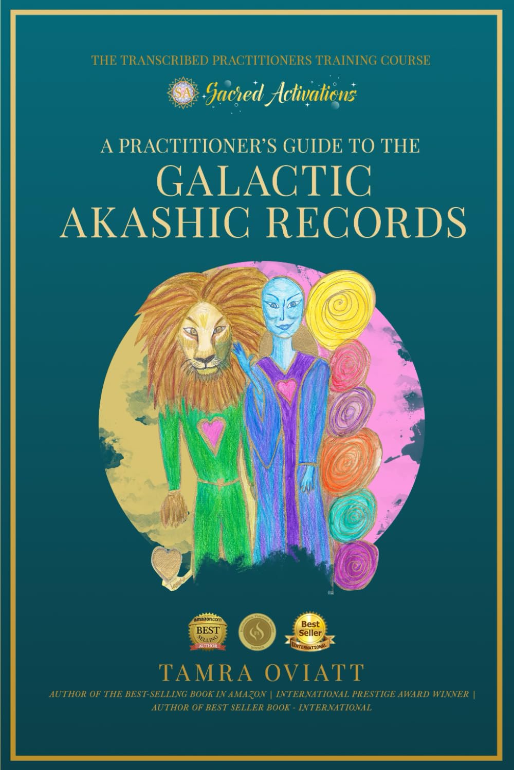 A Practitioner’s Guide To The Galactic Akashic Records: The Transcribed Galactic Practitioner Training Course