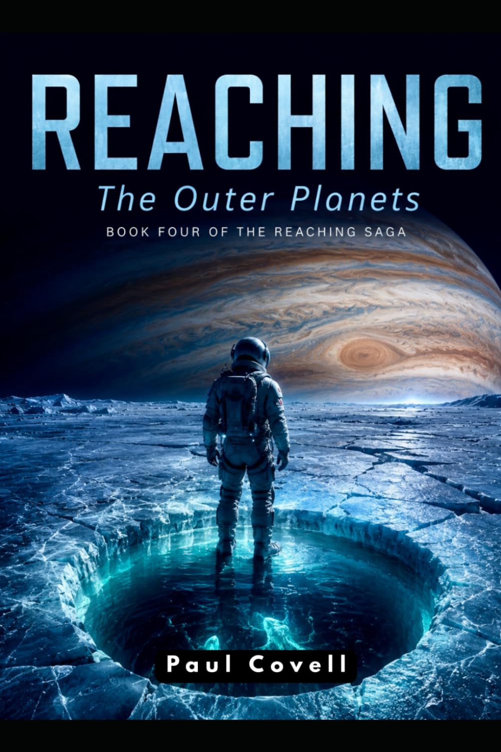 REACHING The Outer Planets Book Four of the Reaching Saga