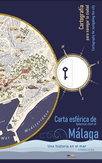 Carta Esférica de Málaga. Una Historia en el Mar
