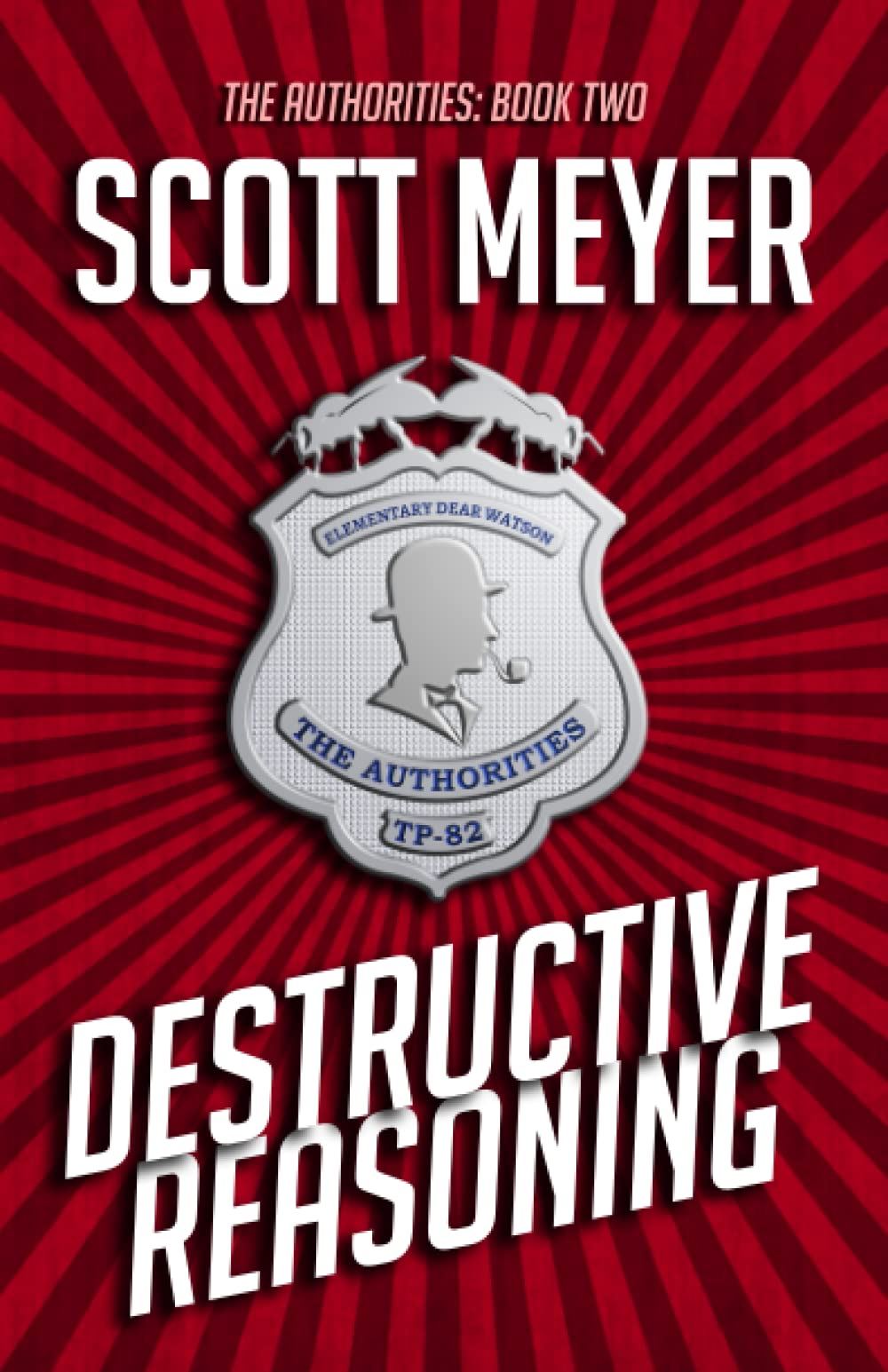 Destructive Reasoning (The Authorities)