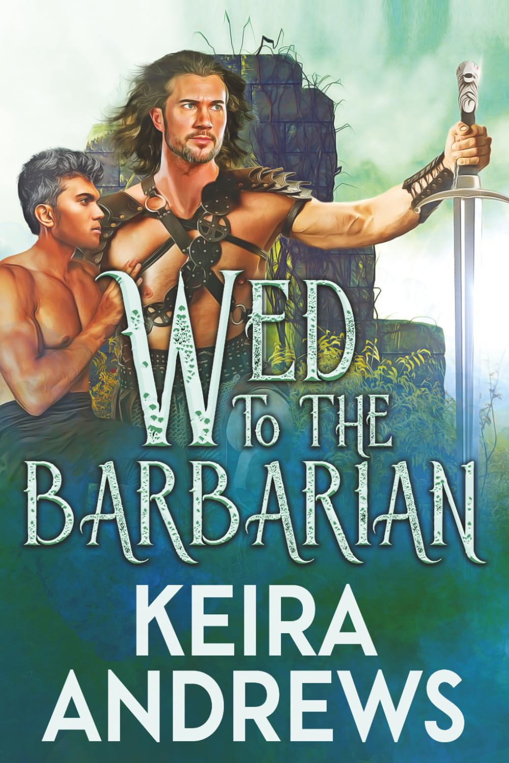 Wed to the Barbarian: 1 (Barbarian Duet)