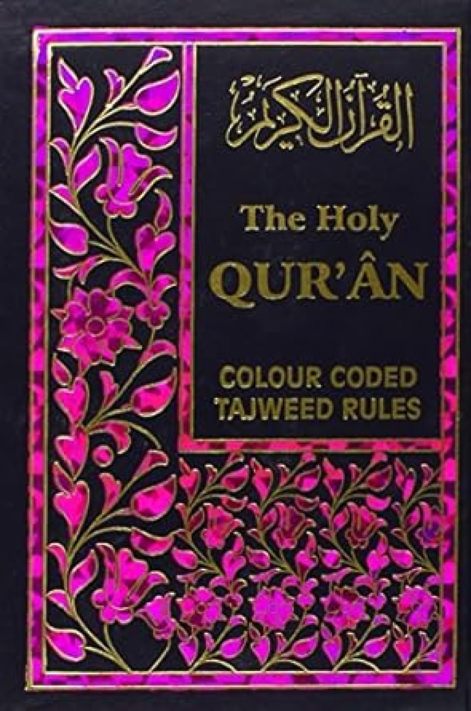 The Holy Quran with Colour Coded Tajweed Rules Hardcover โ 1 Sept. 2005