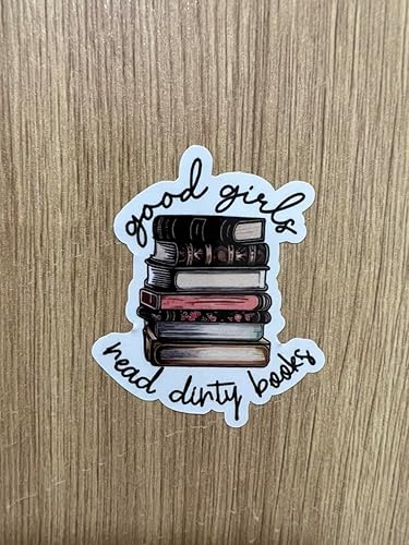 Vinilo impermeable con texto en inglés "Good Girls Read Dirty Books", con temas de romance picante y romance oscuro, calcomanías de libro de 6