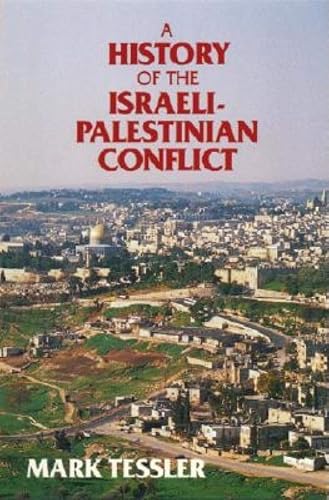 A History of the Israeli-Palestinian Conflict (Indiana Series in Arab and Islamic Studies)