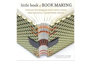 Little Book of Book Making: Treasure Your Memories in 500 Handmade Books