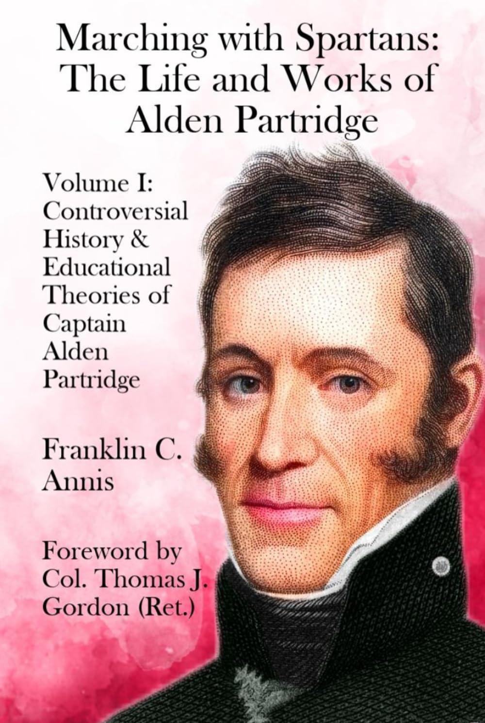 Controversial History & Educational Theories of Captain Alden Partridge ...