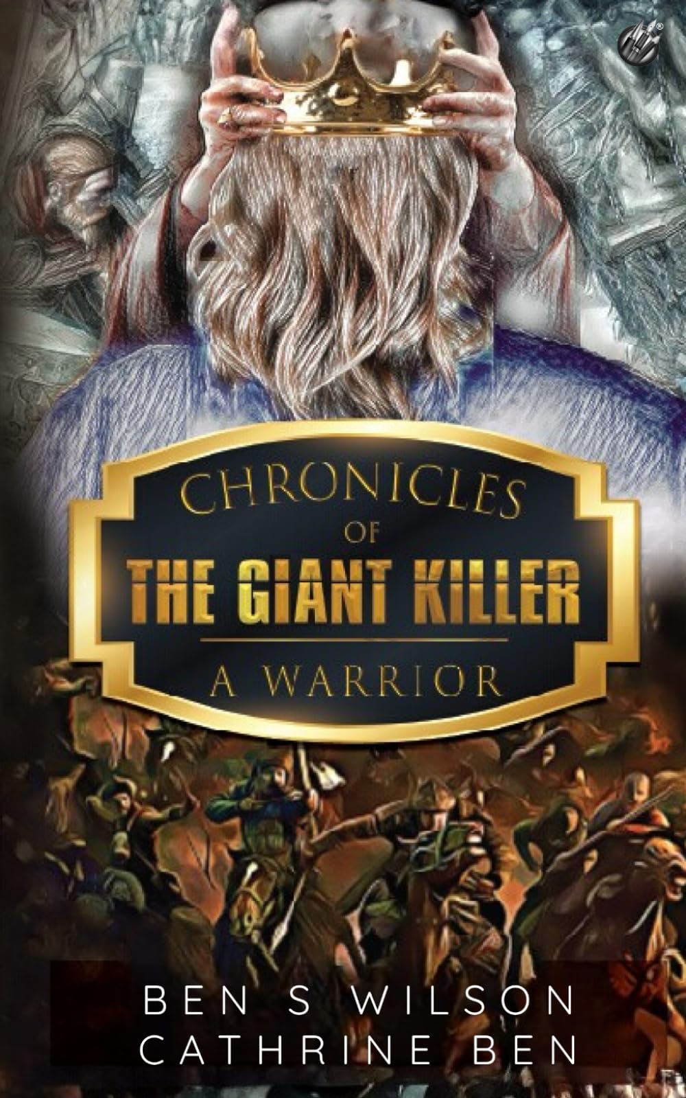 The Chronicles of the Giant Killer: A Warrior