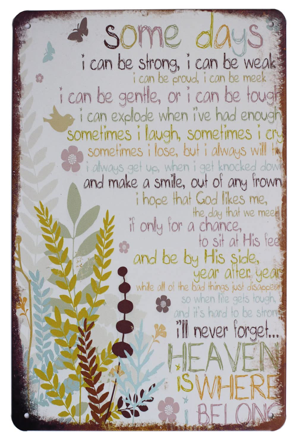 Some Days Heaven is Where i Belong Vintage Tin Metal Sign Home Wall Plaque Decor
