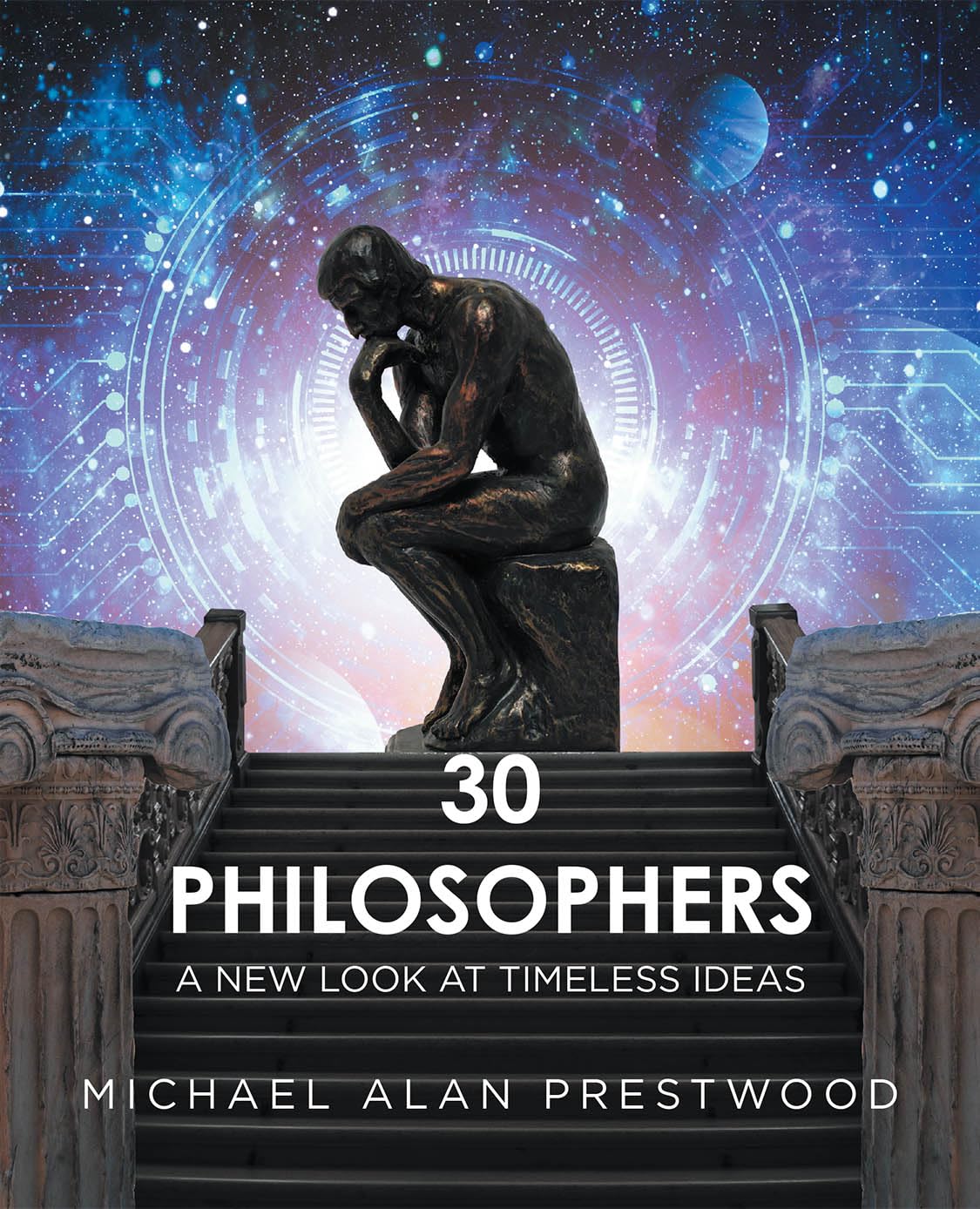 30 Philosophers: A New Look at Timeless Ideas      Kindle Edition