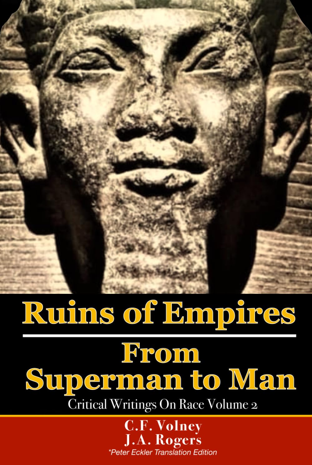 Ruins of Empires & From Superman To Man: Critical Writings On Race Volume 2; Two Classic Books in One Volume      Hardcover – December 26, 2024
