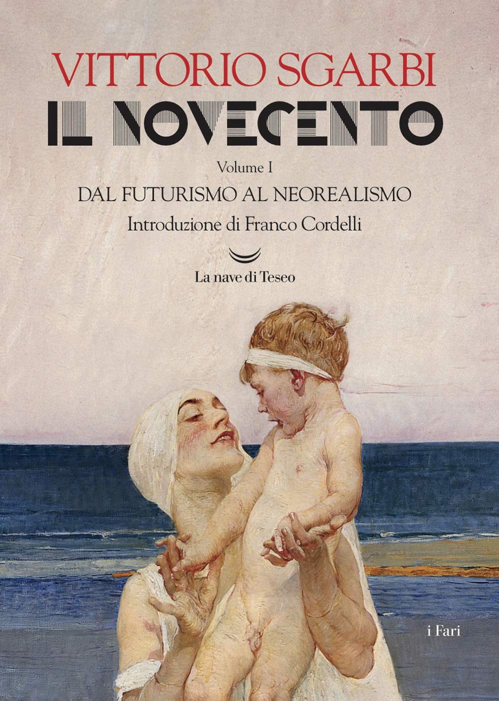 Il Novecento. Dal Futurismo Al Neorealismo - 4