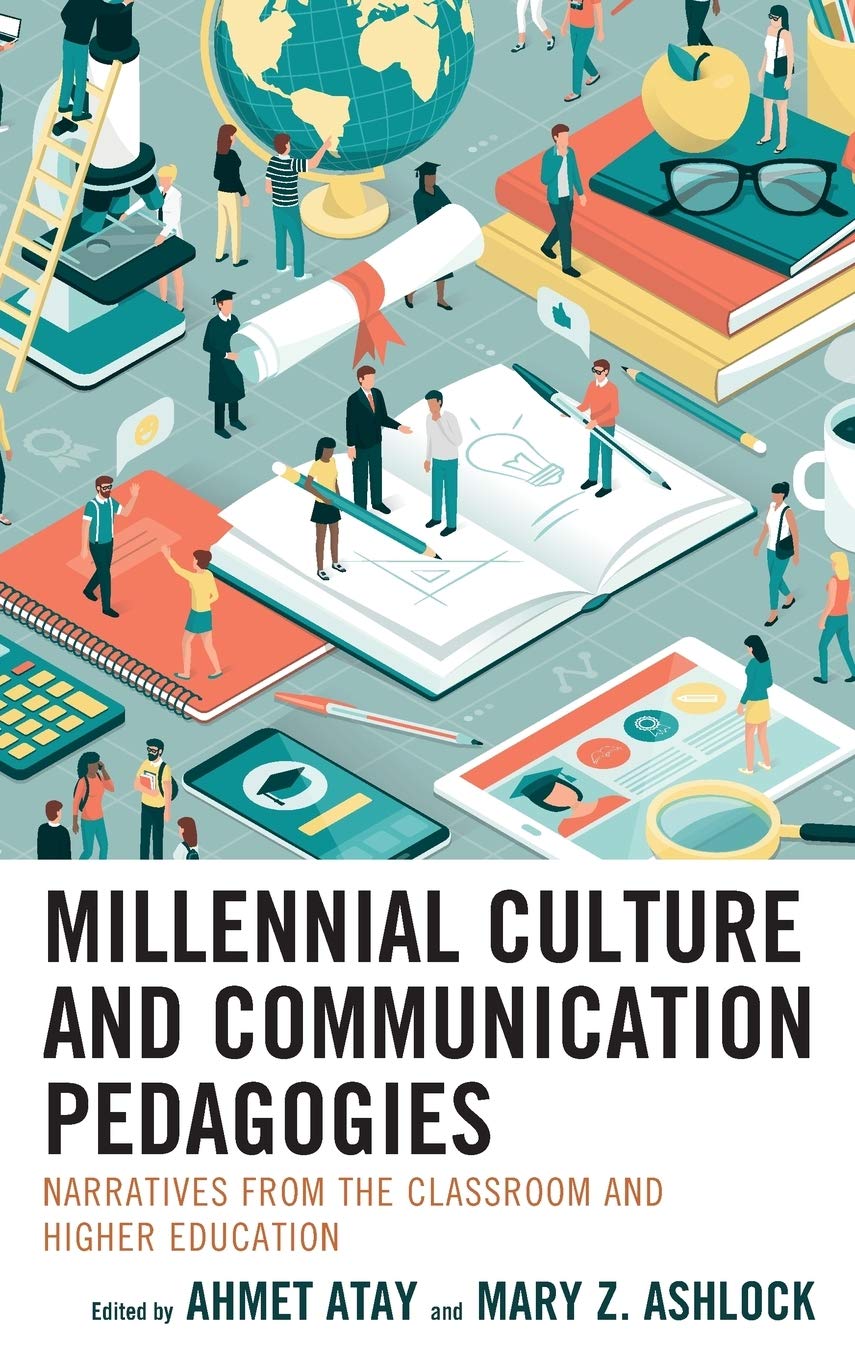 Millennial Culture and Communication Pedagogies: Narratives from the Class