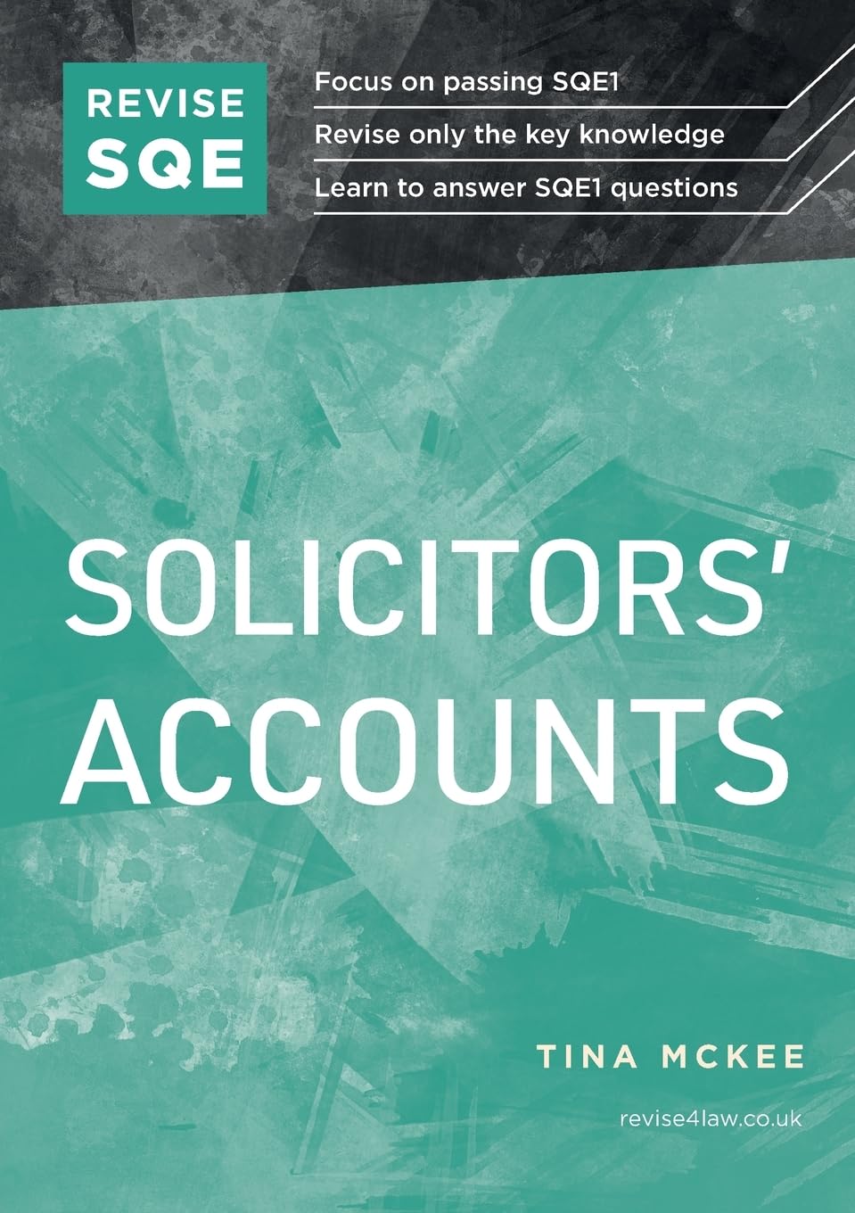 REVISE SQE Solicitors' Accounts | Revision Guides for SQE1 | Solicitor’s Qualifying Exam | Up to date with 2024 Specification: SQE1 Revision Guide