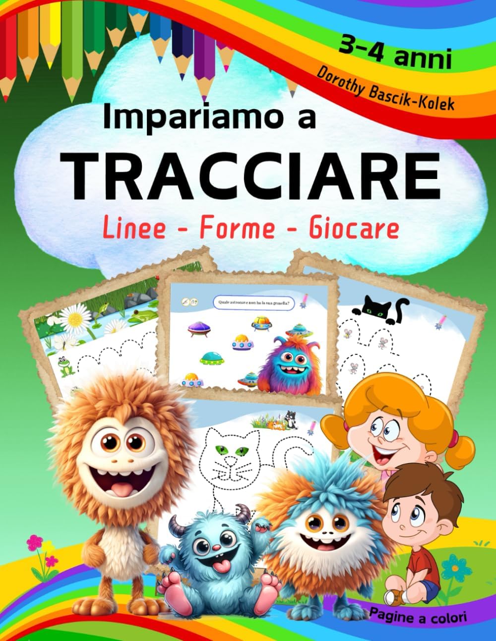 Impariamo a tracciare linee e forme: Primi passi verso la scrittura e il disegno e giochi per migliorare la concentrazione per bambini di 3-4 anni. ... Grafomotricita. (Italian Edition)