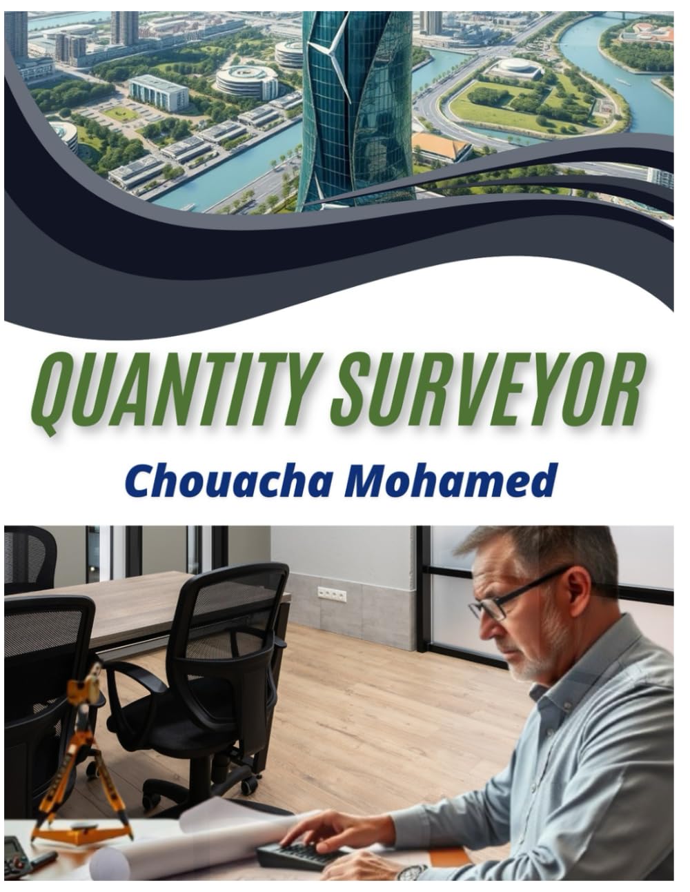 Construction Quantity Sureveying: Guide To Master art of QS,Cost Estimation, Projects Budgeting