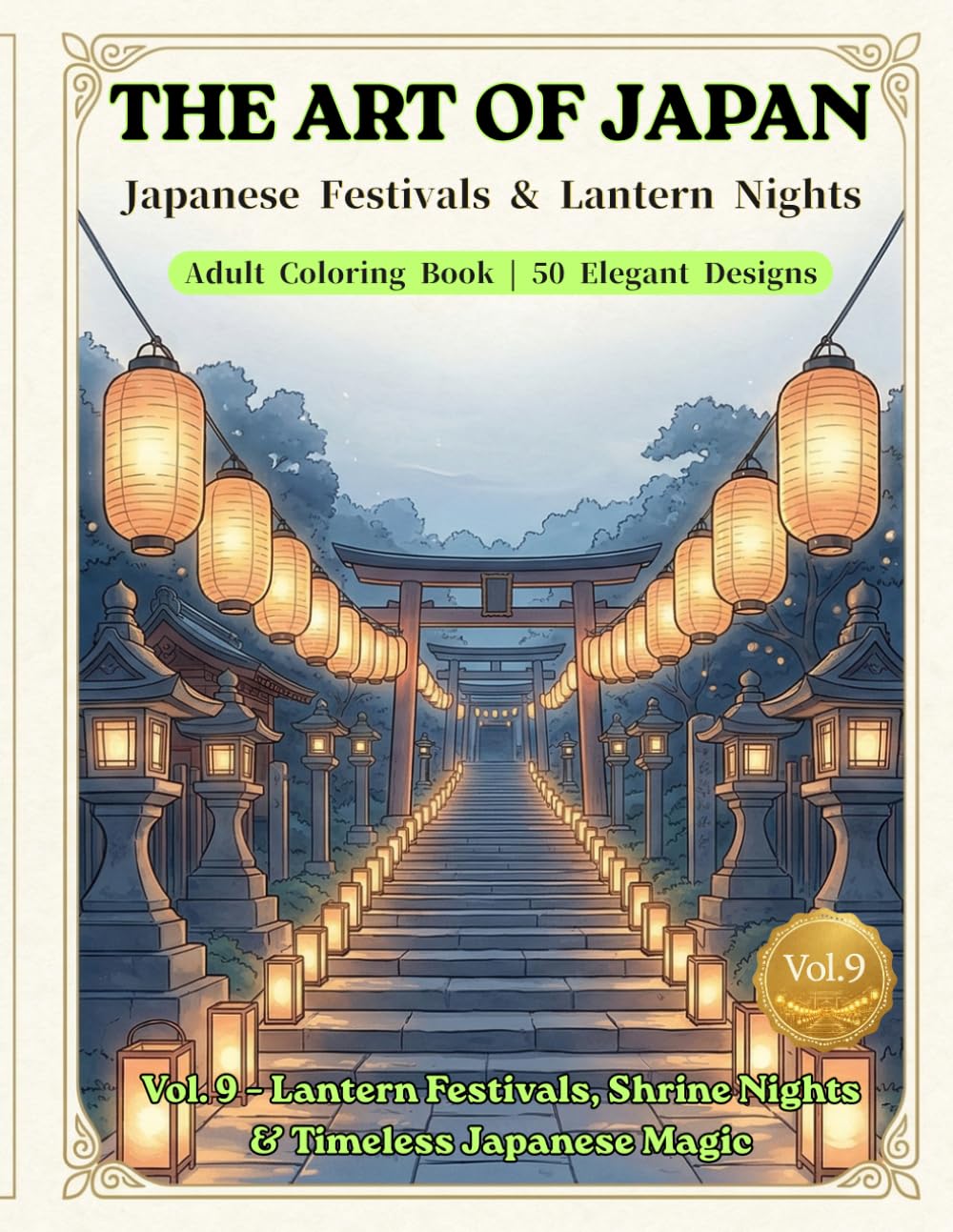 THE ART OF JAPAN: Japanese Festivals & Lantern Nights