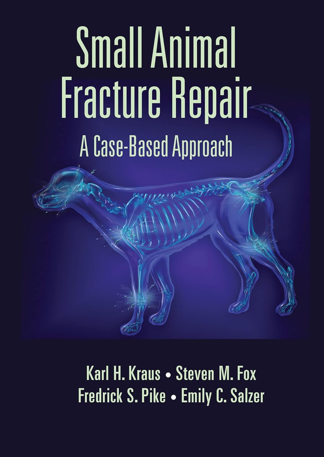 Small Animal Fracture Repair A CaseBased Approach 9780367574437