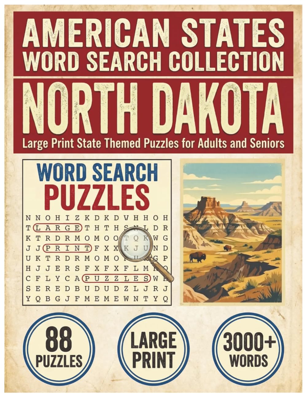North Dakota Word Search Puzzle Book: Large Print State Themed Puzzles for Adults and Seniors: Explore Local Cities, History, Facts and Agricultural ... (American States Word Search Collection)