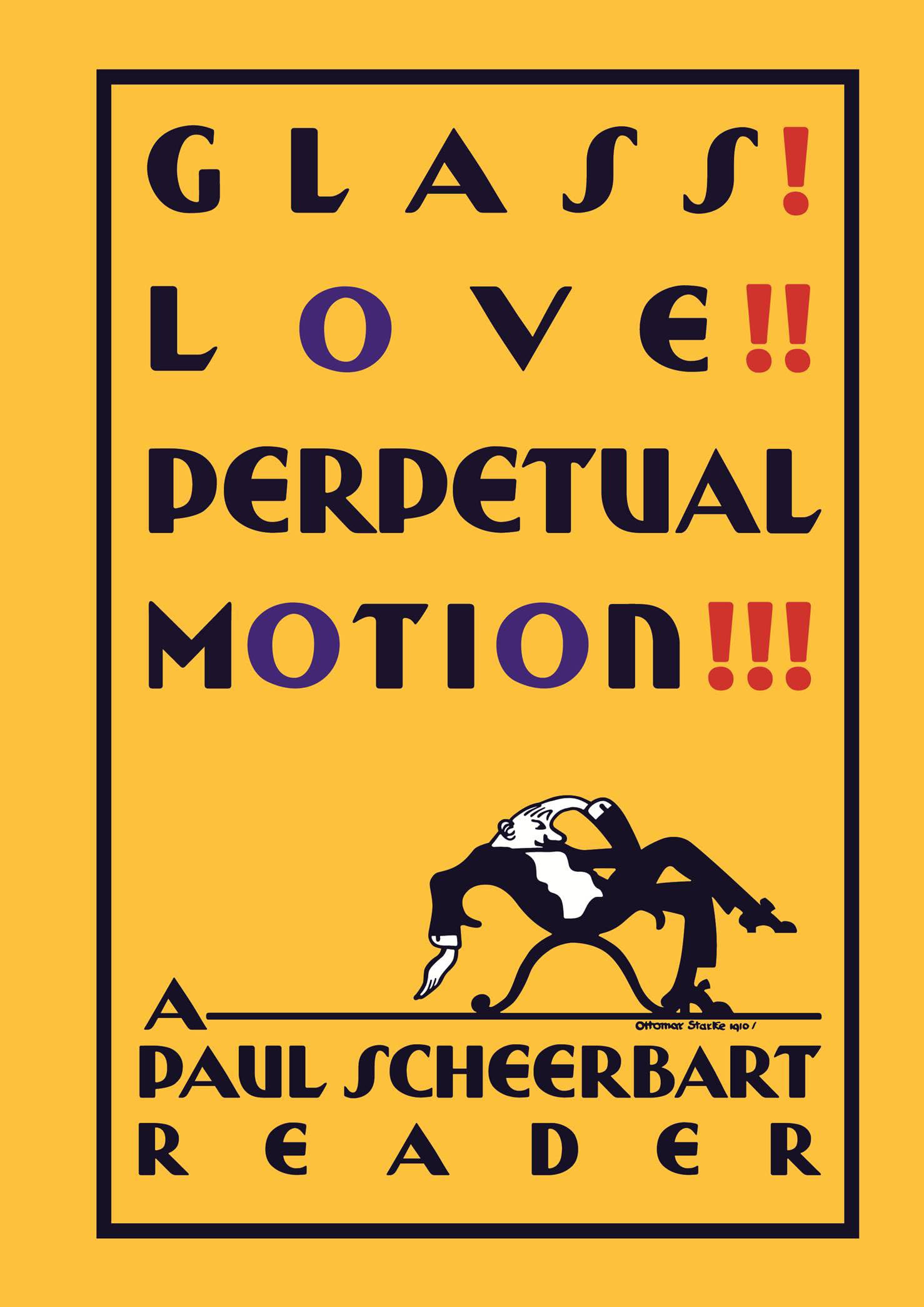 Glass! Love!! Perpetual Motion!!! pour comprendre Paul Scheerbart
