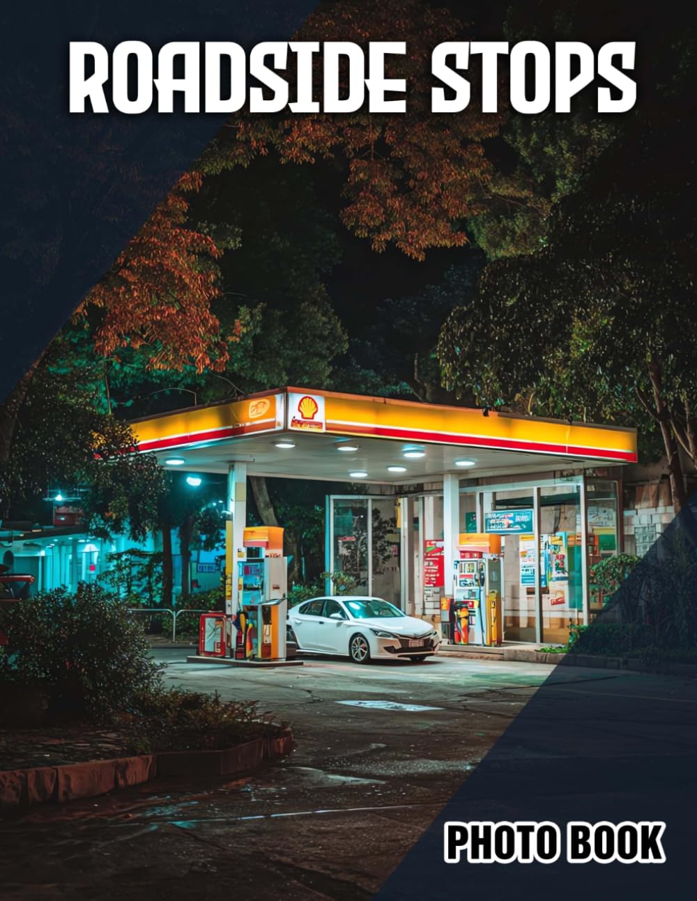 Roadside Stops Photo Book: Scenic Photography Collection Of Roadside Landmarks | Perfect Gift For Travelers And Road Trip Enthusiasts