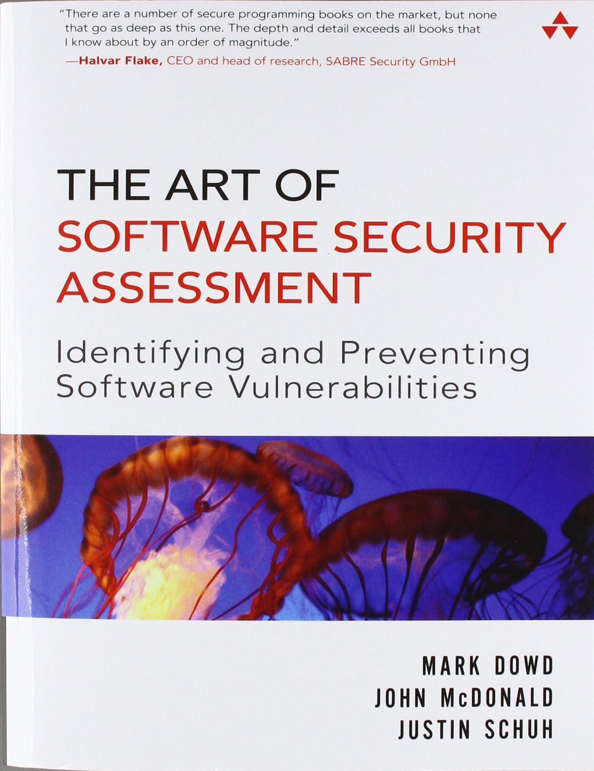 The Art of Software Security Assessment: Identifying and Preventing Software Vulnerabilities (Volume 1 of 2) 1st Edition