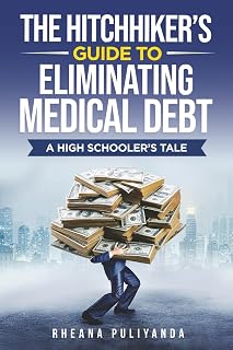 Hitchhiker's Guide To Eliminating Medical Debt: A High Schooler's Tale