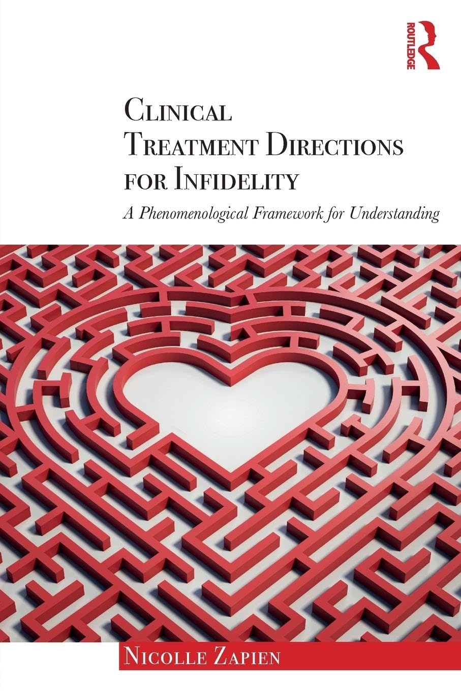Clinical Treatment Directions for Infidelity      1st Edition