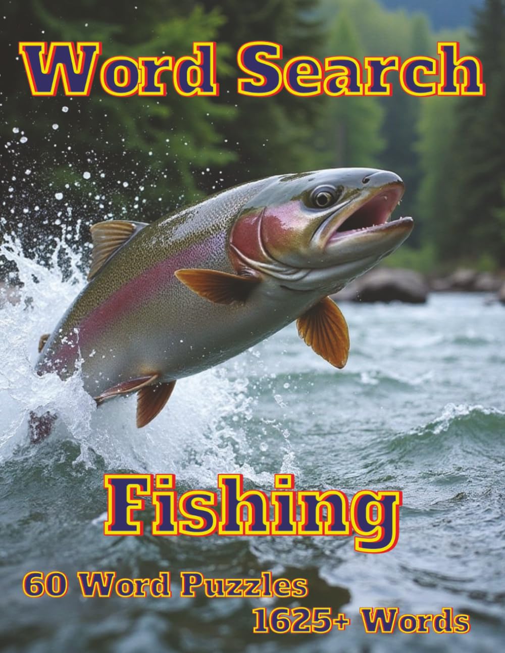 Word Search Fishing: 60 Word Puzzles 1625+ Words (Themed Regular Print)