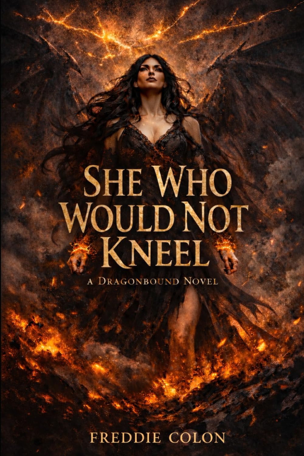 She Who Would Not Kneel: A Dragonbound Novel