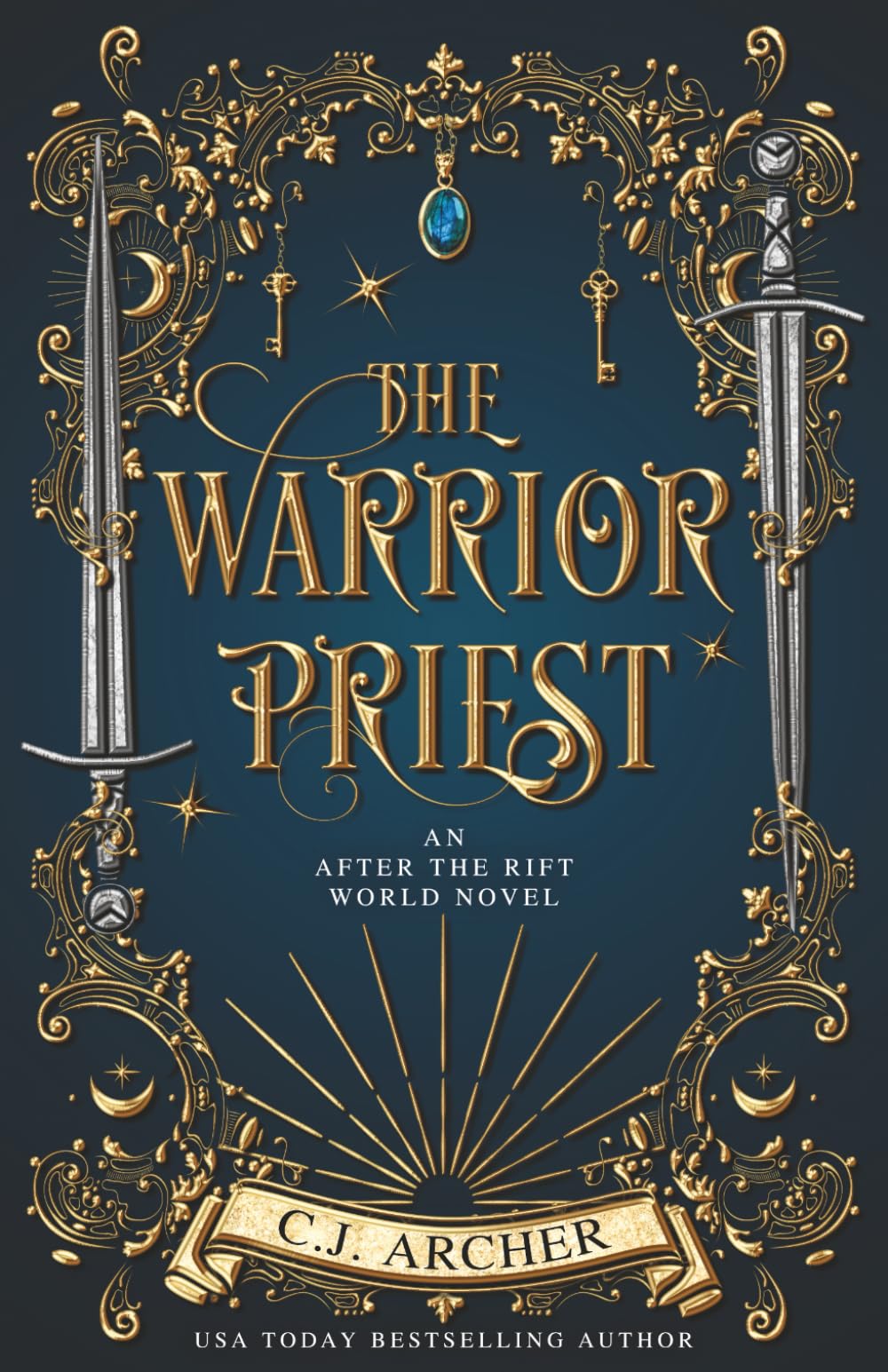 The Warrior Priest: An AFTER THE RIFT World Novel