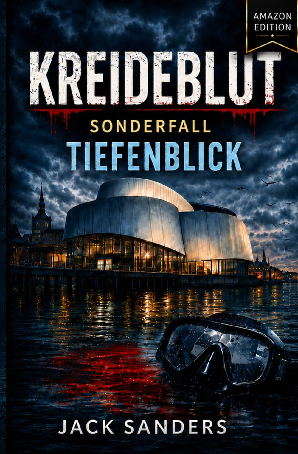 Kreideblut - Sonderfall: Tiefenblick - Amazon Edition: Rügen–Stralsund-Thriller